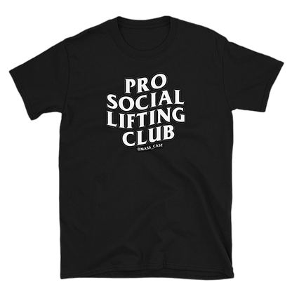 Pro Social Lifting Club Mass Cast Tee
